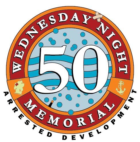 Wednesday Night Memorial - 30+ yrs. of Arrested Development.